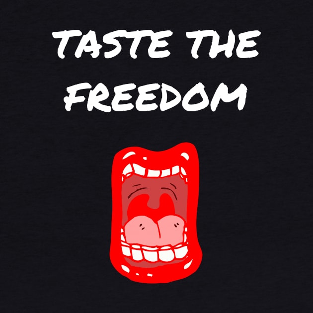 Taste The Freedom by Craftee Designs